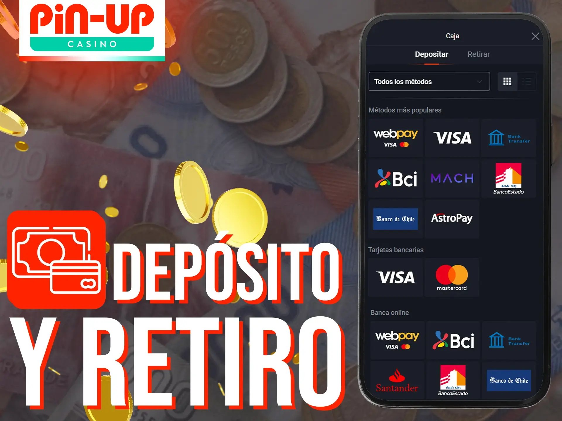 Pin-Up ofrece más de 20 métodos de depósito y retiro para los usuarios chilenos.